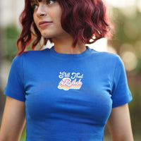 Still That Bitch - Baby Tee (T-shirt) Tops Burger Bae XS Cobalt Blue 
