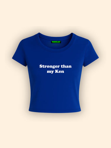 Stronger than My ken it Girl Baby tee for Women