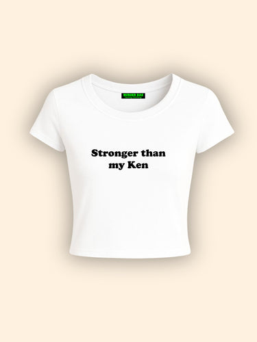 Stronger than My ken it Girl Baby tee for Women