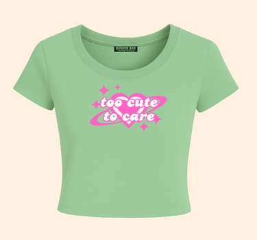 Too Cute To Care it Girl Baby tee for Women