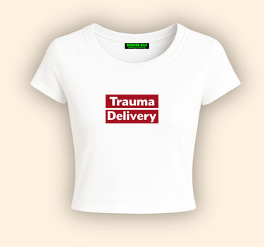 Trauma Delivery It Girl Baby tee for Women