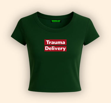 Trauma Delivery It Girl Baby tee for Women