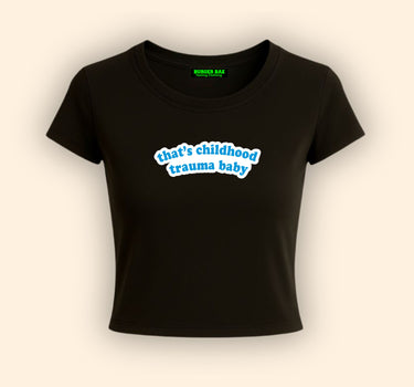 That childhood trauma baby It Girl Baby tee for Women