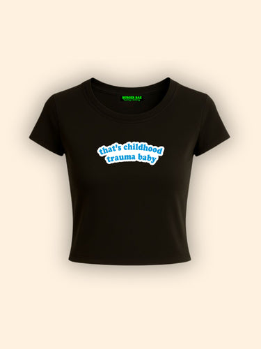 That childhood trauma baby It Girl Baby tee for Women
