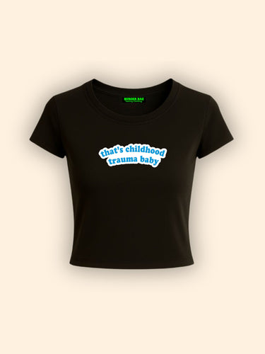 That childhood trauma baby It Girl Baby tee for Women